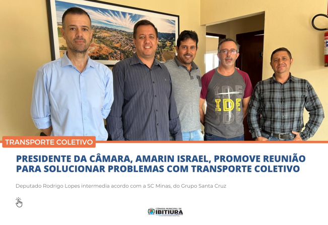PRESIDENTE DA CÂMARA, AMARIN ISRAEL, PROMOVE REUNIÃO PARA SOLUCIONAR PROBLEMAS COM TRANSPORTE COLETIVO